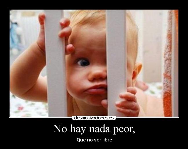 No hay nada peor, - 