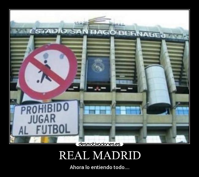 REAL MADRID - Ahora lo entiendo todo....