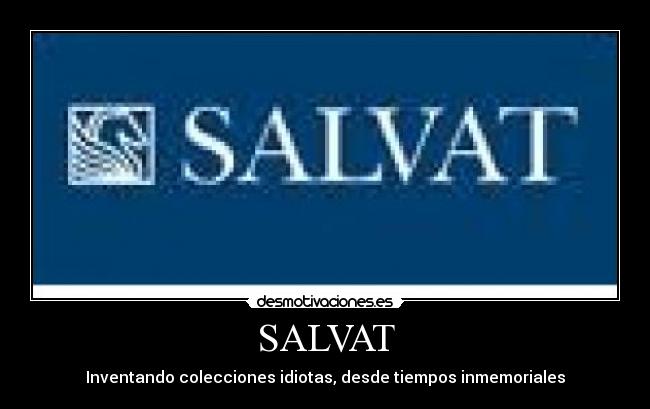 SALVAT - Inventando colecciones idiotas, desde tiempos inmemoriales