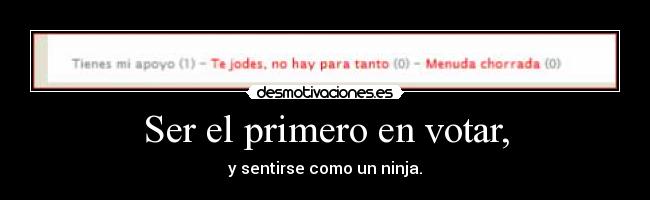 Ser el primero en votar, - 