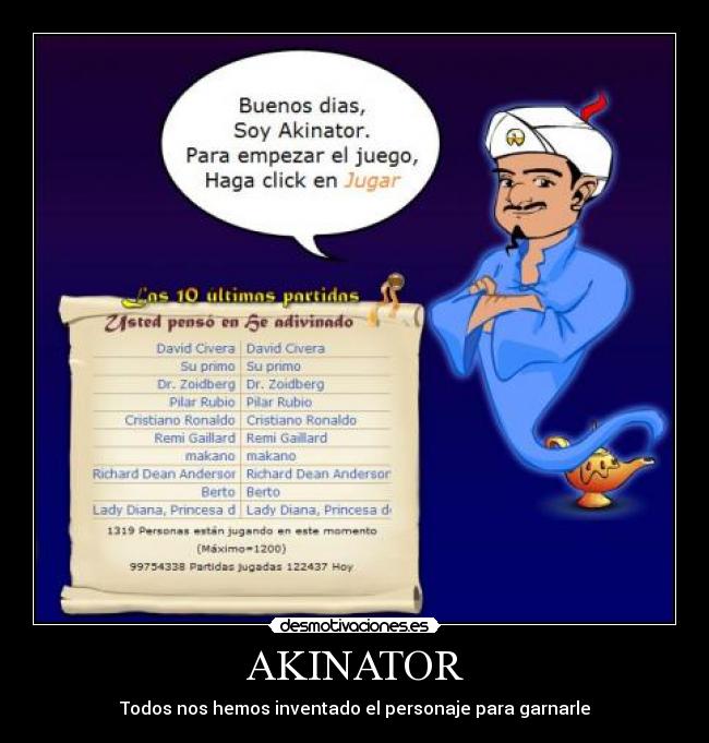 AKINATOR - Todos nos hemos inventado el personaje para garnarle