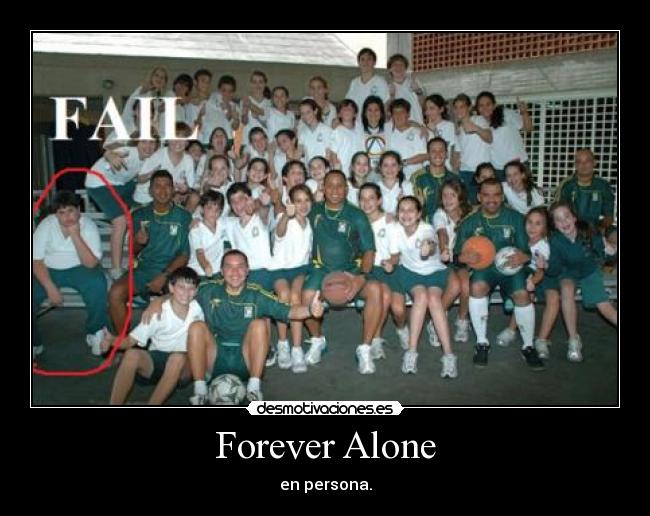Forever Alone - 