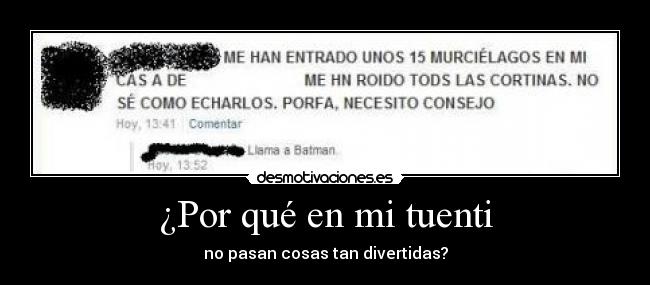 ¿Por qué en mi tuenti - no pasan cosas tan divertidas?
