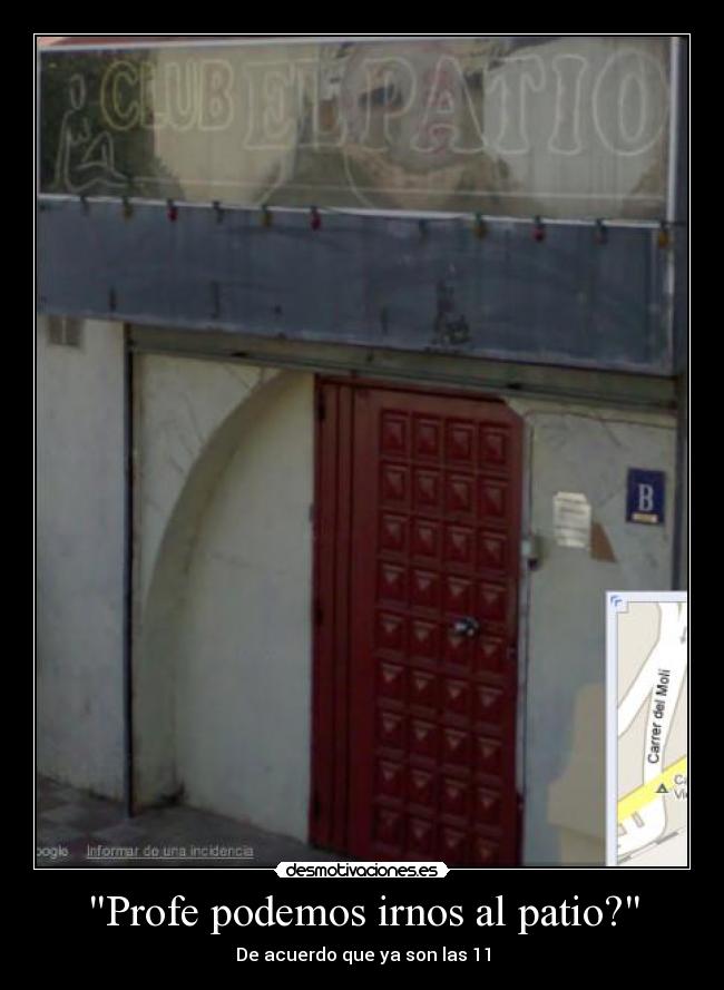 Profe podemos irnos al patio? -