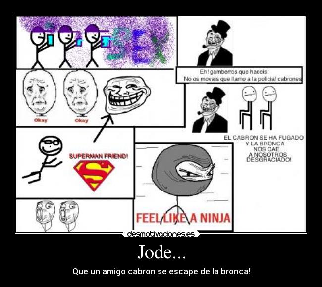 carteles bronca escapar amigo desmotivaciones