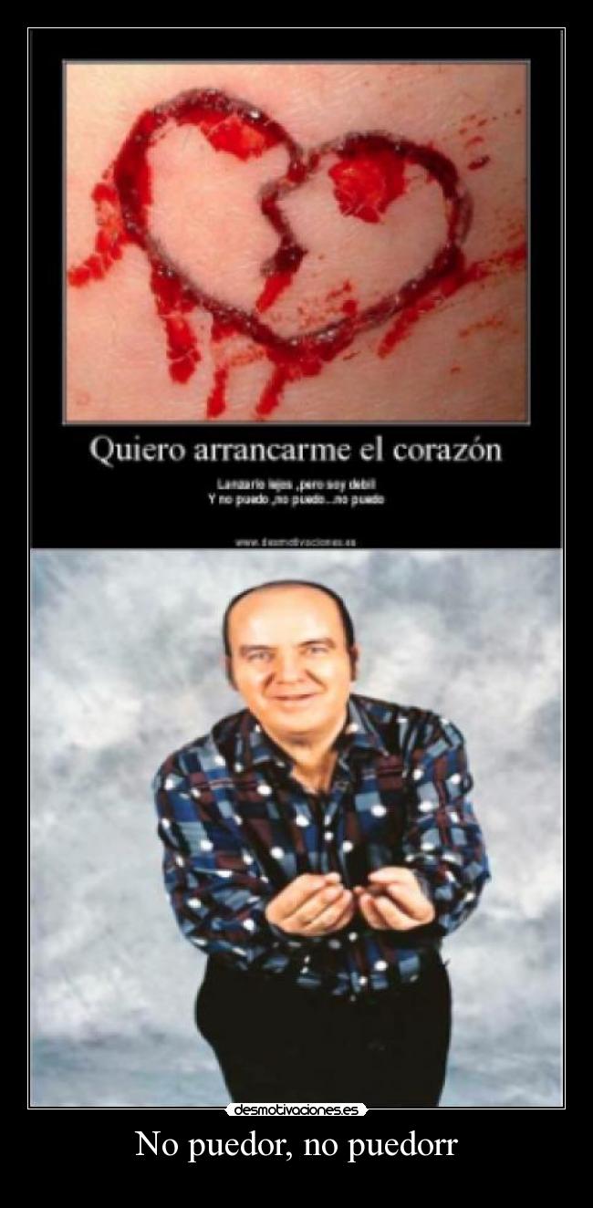 No puedor, no puedorr -