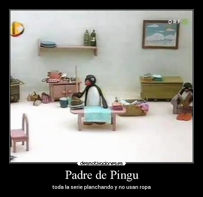 Padre de Pingu -