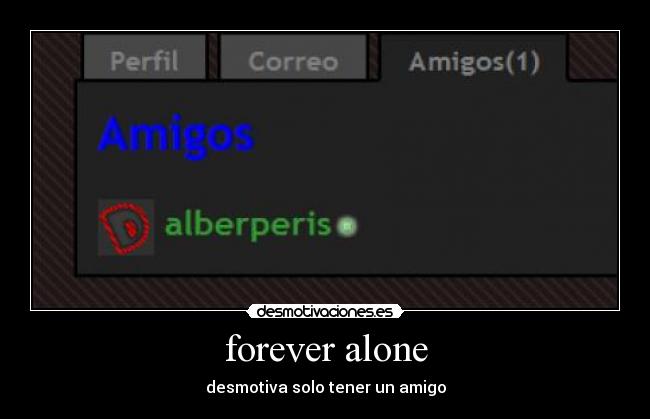 forever alone -