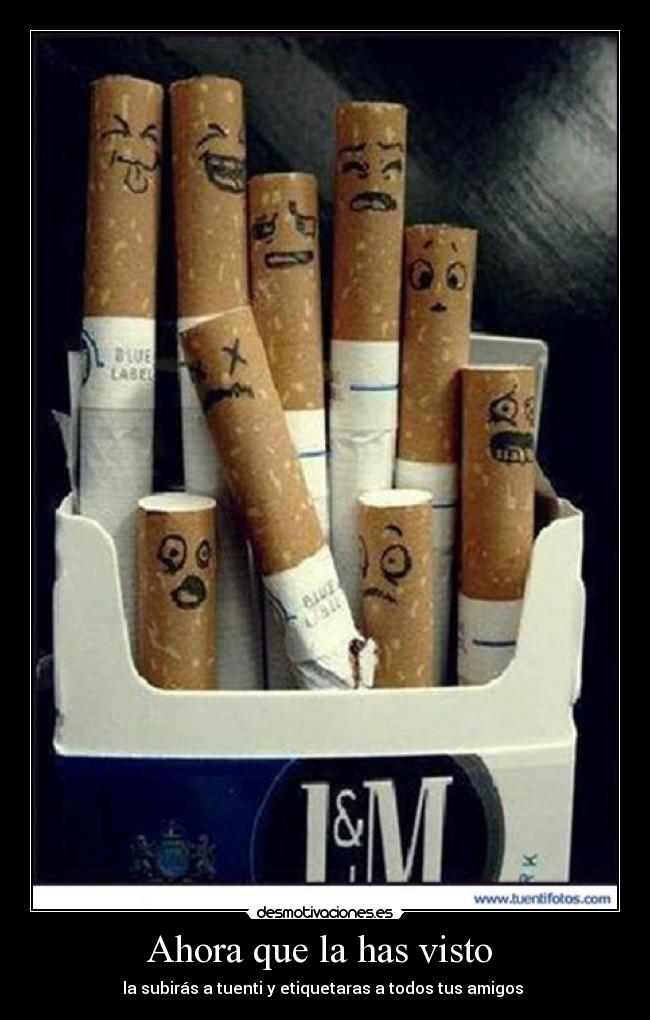 Ahora que la has visto  - la subirás a tuenti y etiquetaras a todos tus amigos 