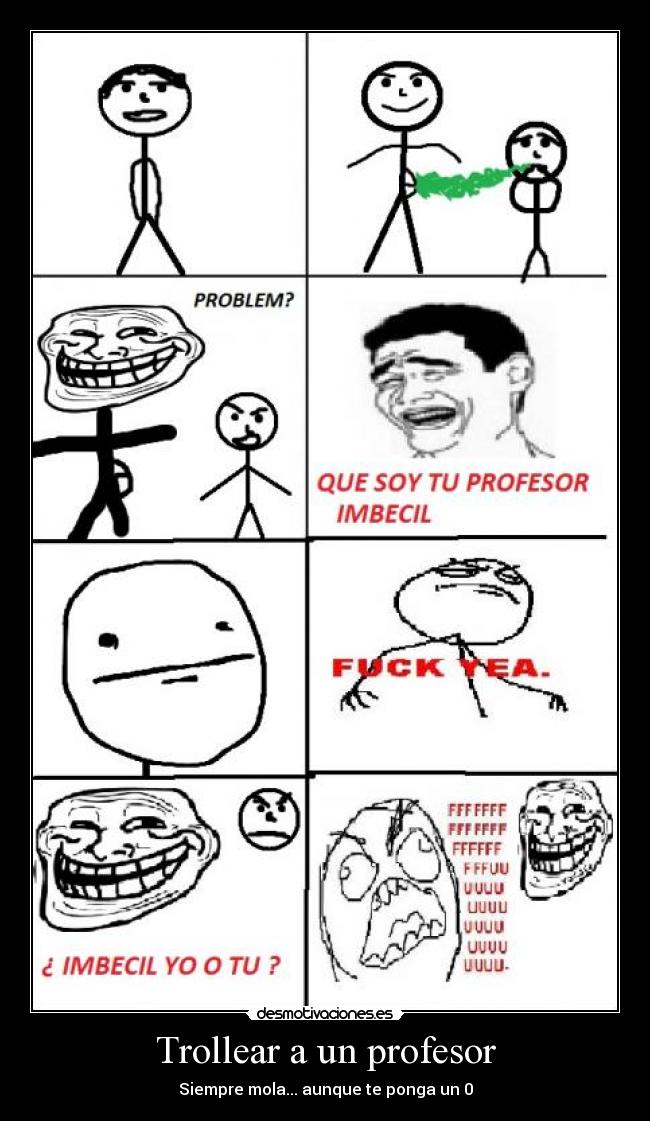 Trollear a un profesor - Siempre mola... aunque te ponga un 0
