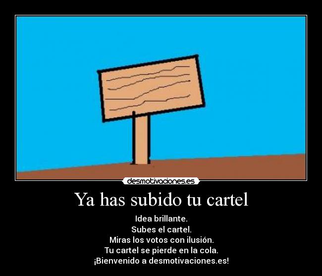 Ya has subido tu cartel - 