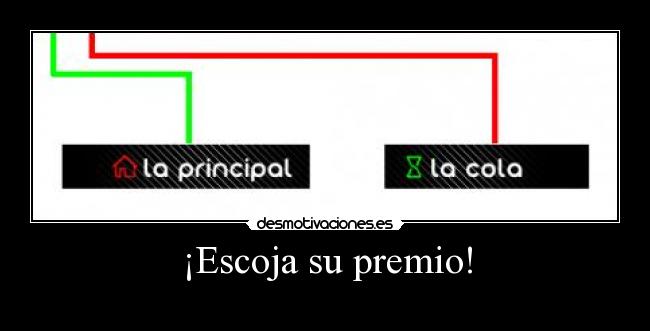 ¡Escoja su premio! -