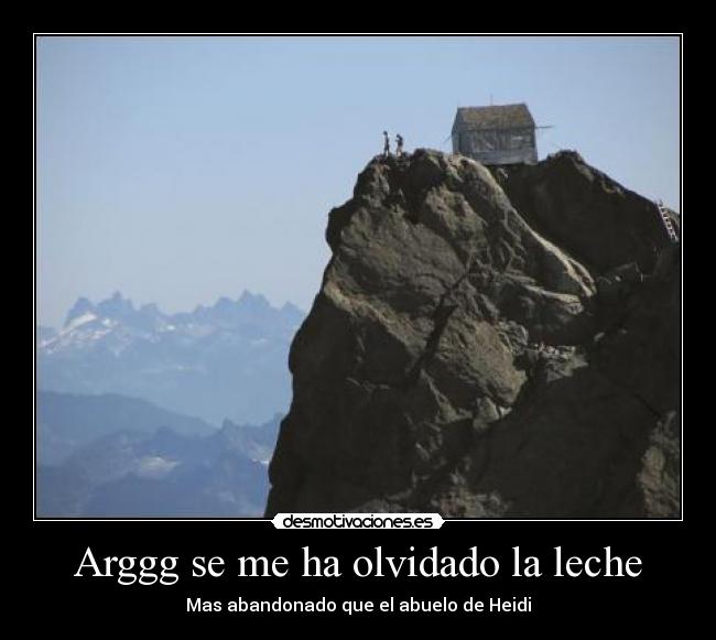 Arggg se me ha olvidado la leche -