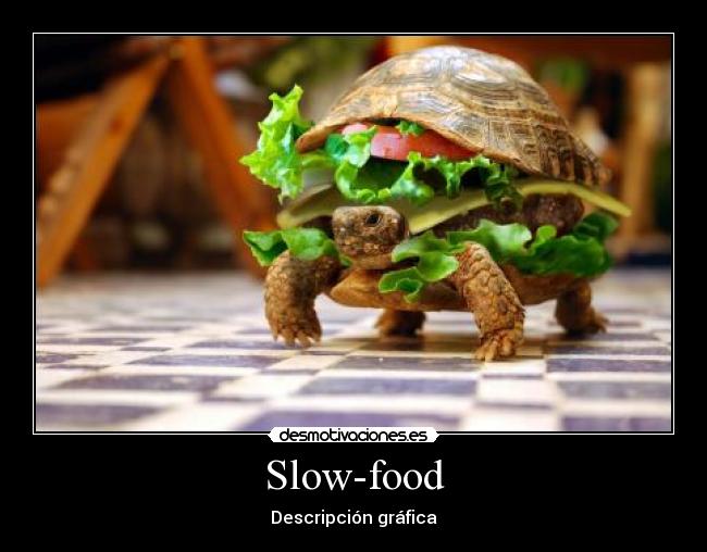 carteles comida rapidafast foodtortuga desmotivaciones