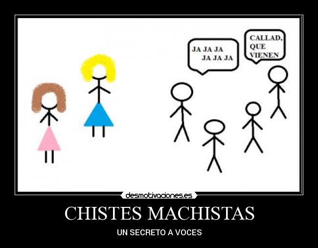 CHISTES MACHISTAS - UN SECRETO A VOCES