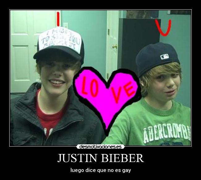 JUSTIN BIEBER - luego dice que no es gay