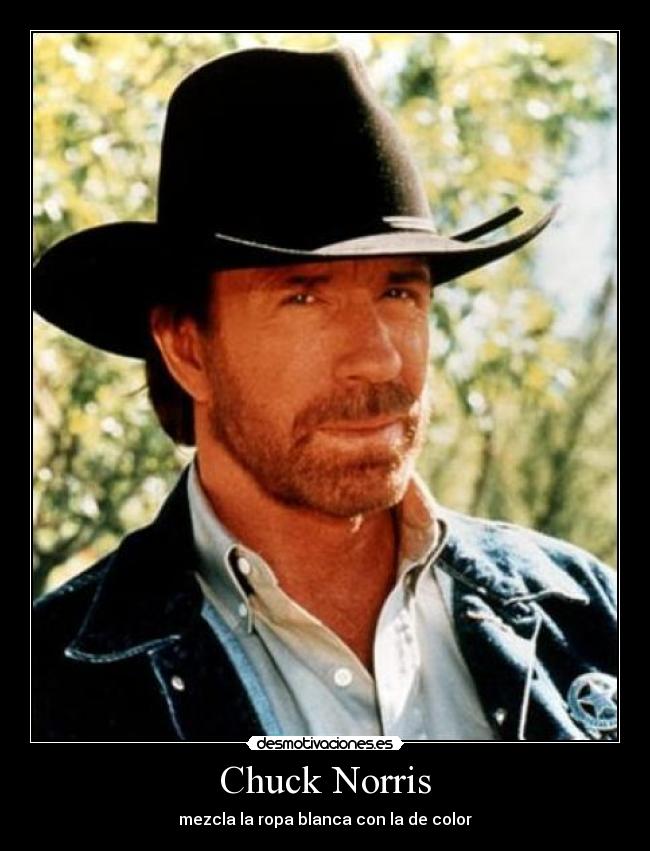 Chuck Norris - mezcla la ropa blanca con la de color