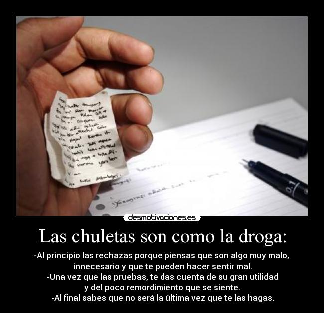 Las chuletas son como la droga: -