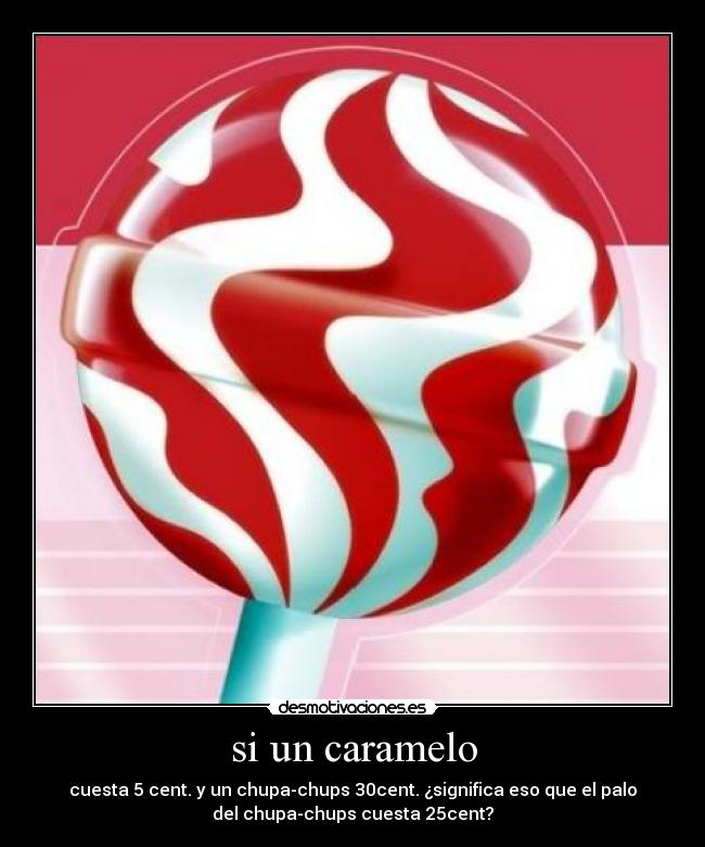 carteles chupachups desmotivaciones