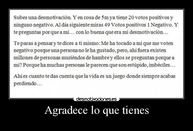 Agradece lo que tienes -