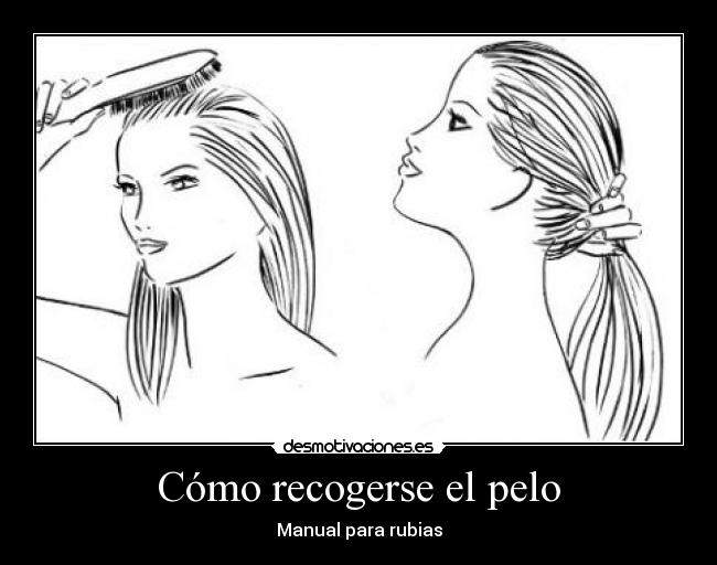 Cómo recogerse el pelo - Manual para rubias