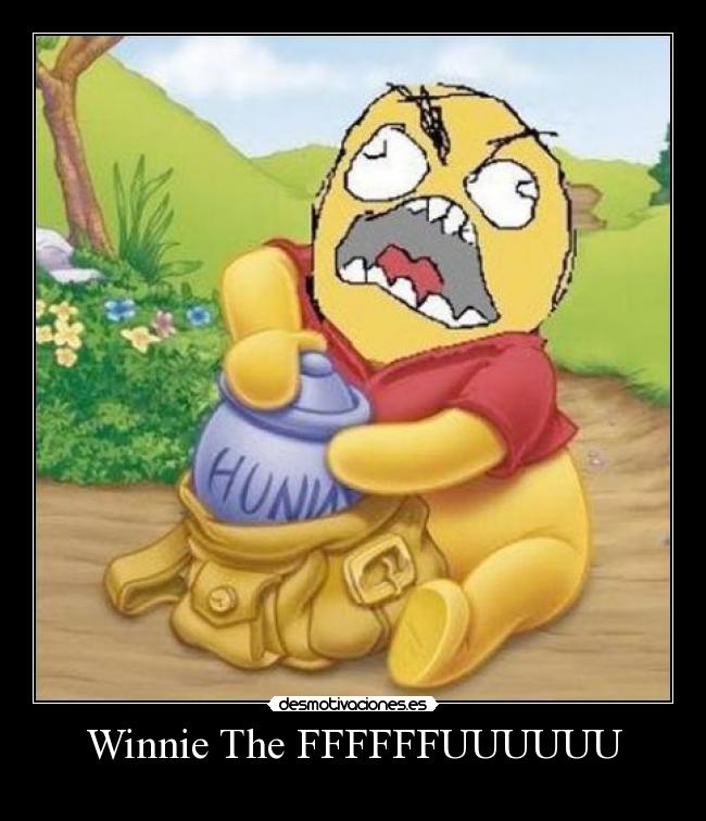 Winnie The FFFFFFUUUUUU - 