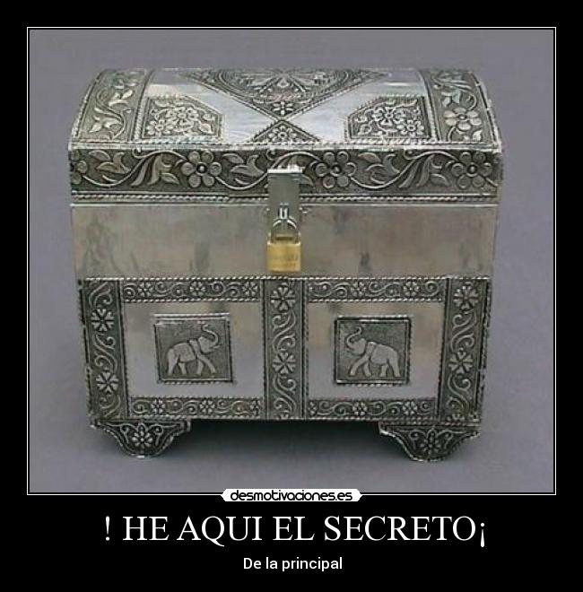 ! HE AQUI EL SECRETO¡ - De la principal