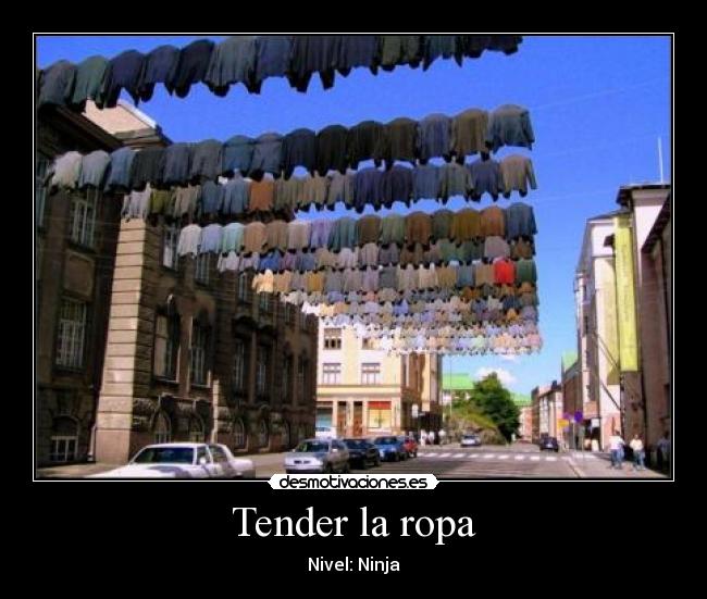Tender la ropa - Nivel: Ninja