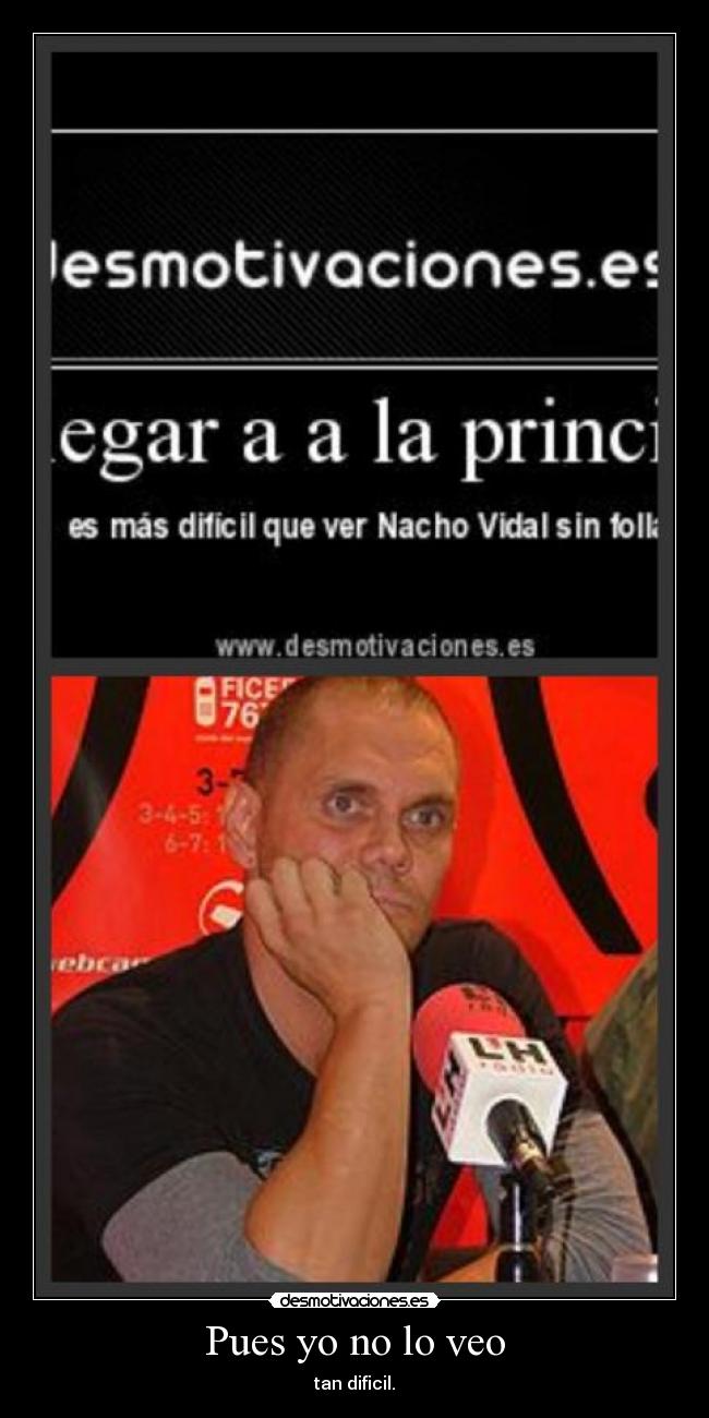Pues yo no lo veo - tan dificil.