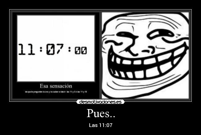 Pues.. - 