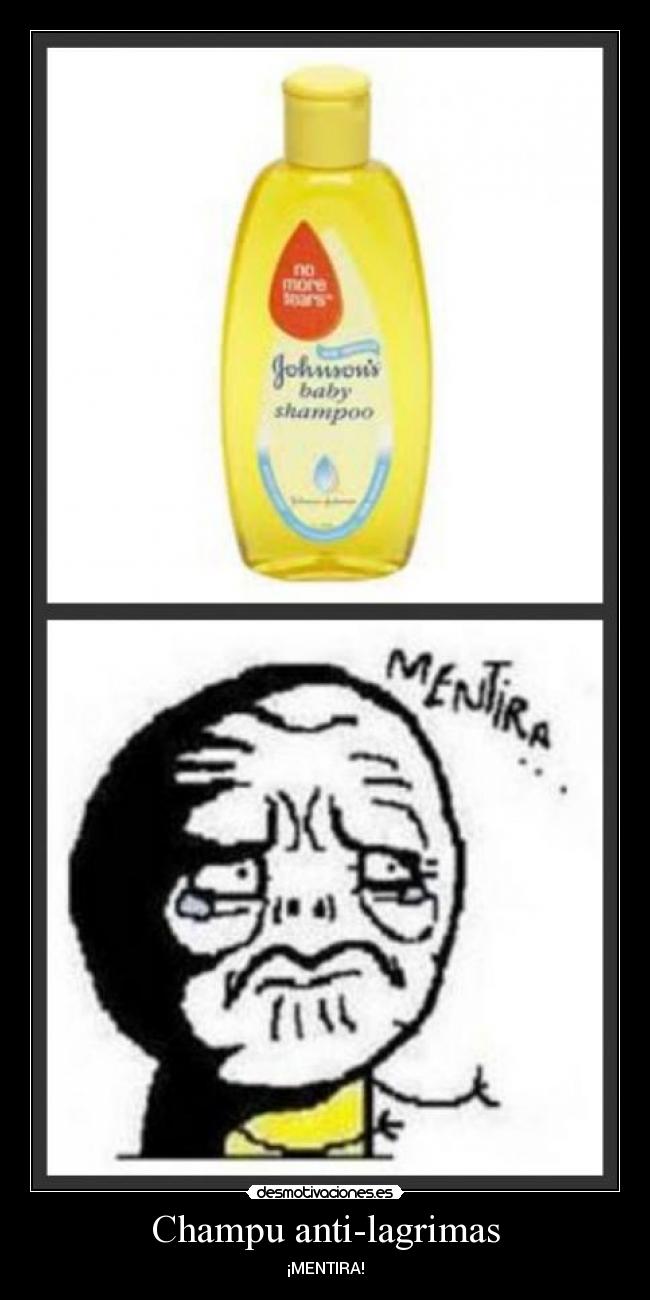 Champu anti-lagrimas - ¡MENTIRA!
