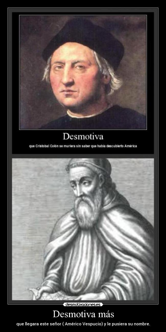 carteles cristobal colon amrecico vespucio desmotivaciones