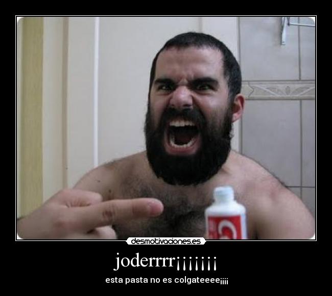 joderrrr¡¡¡¡¡¡¡ - 