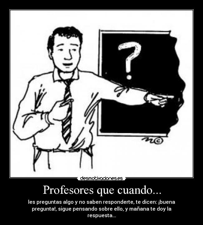 Profesores que cuando... - 