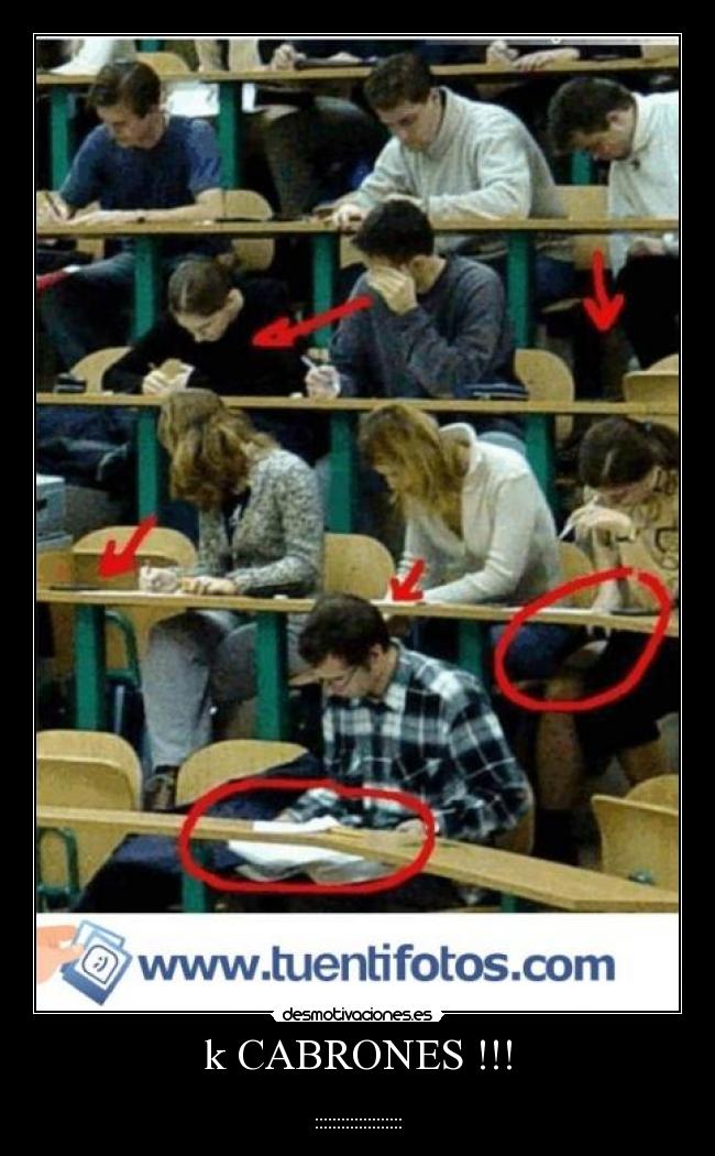 k CABRONES !!! -
::::::::::::::::::::