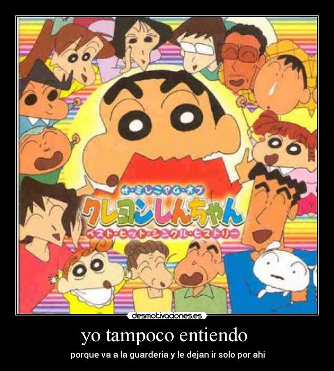yo tampoco entiendo  - porque va a la guarderia y le dejan ir solo por ahi
