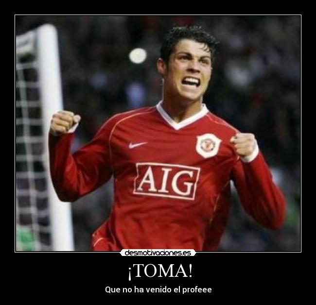 ¡TOMA! -