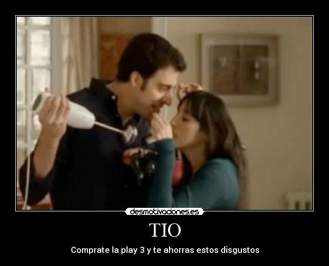 TIO - Comprate la play 3 y te ahorras estos disgustos