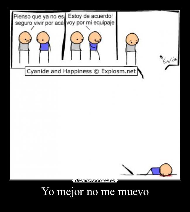 Yo mejor no me muevo -