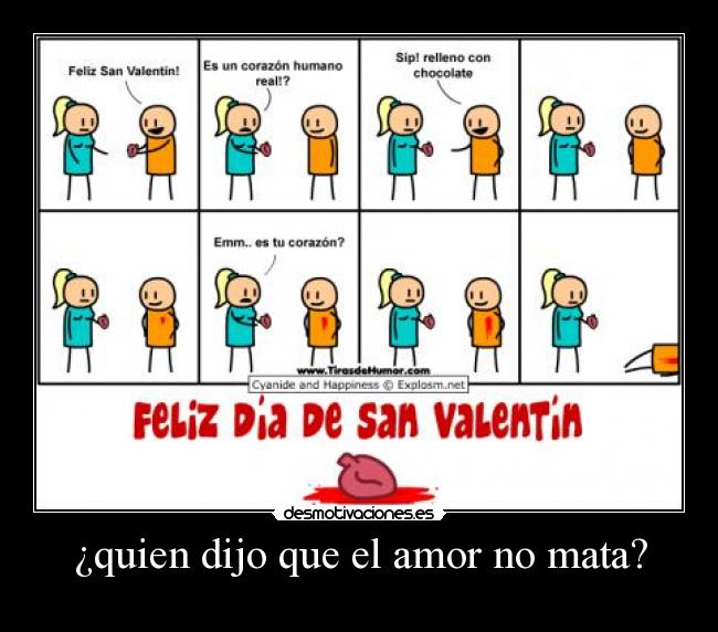 ¿quien dijo que el amor no mata? -