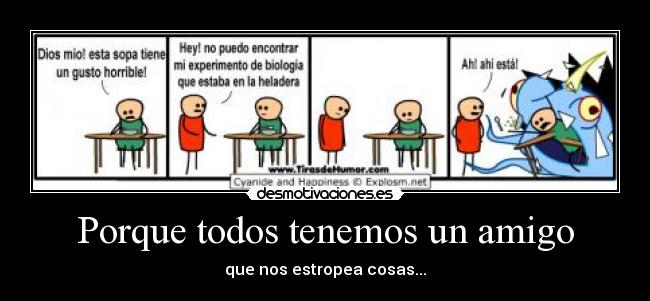 Porque todos tenemos un amigo -