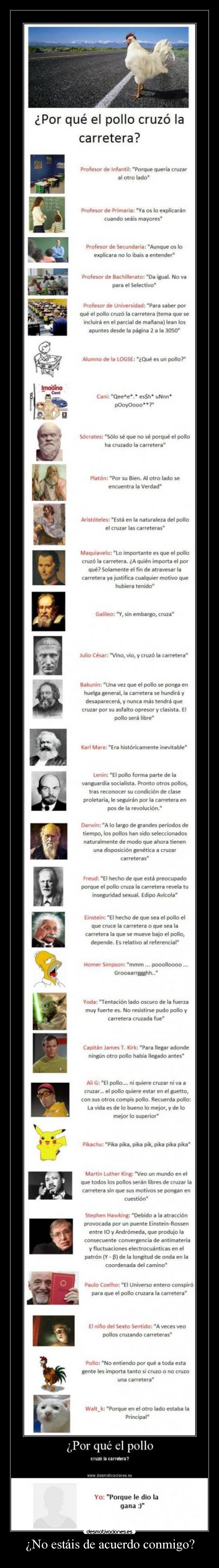 ¿No estáis de acuerdo conmigo? -