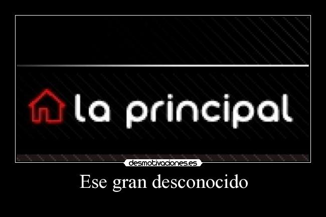 Ese gran desconocido -