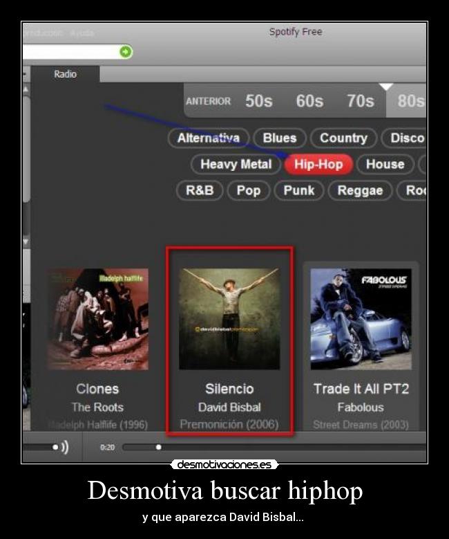 Desmotiva buscar hiphop - y que aparezca David Bisbal...