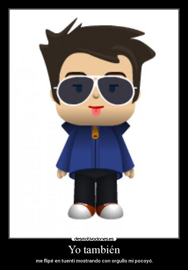 Yo también -