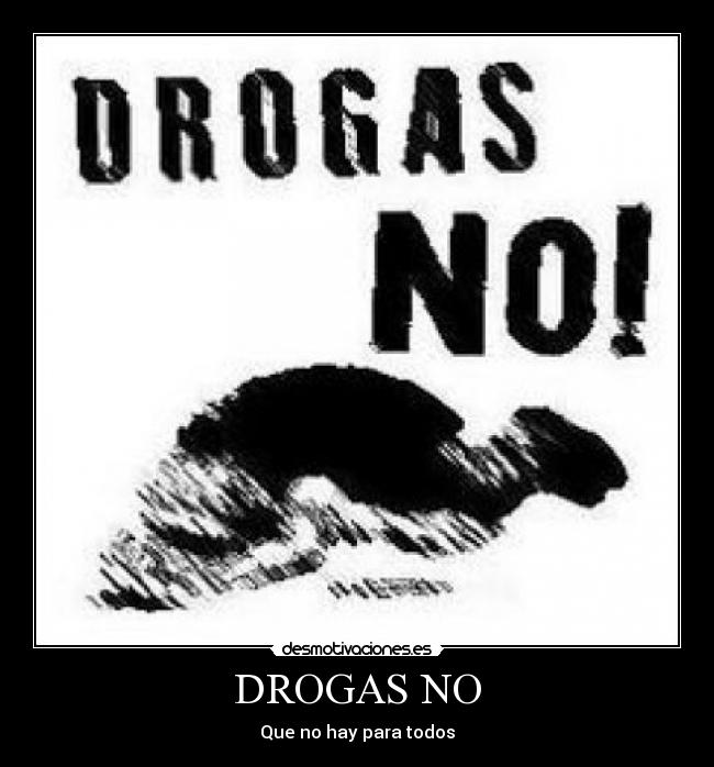 DROGAS NO - 