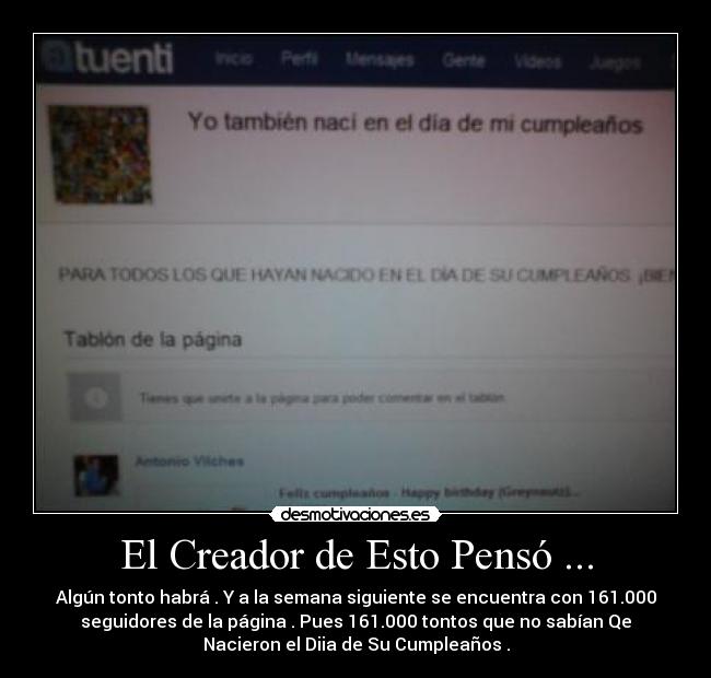 El Creador de Esto Pensó ... -