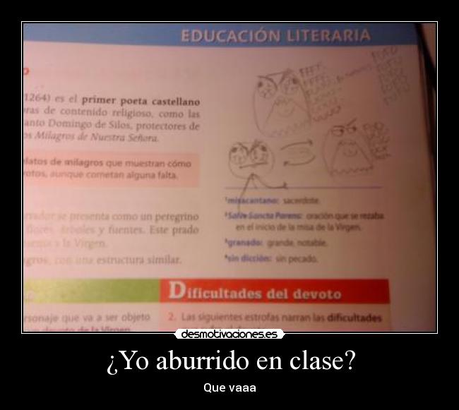 ¿Yo aburrido en clase? - Que vaaa