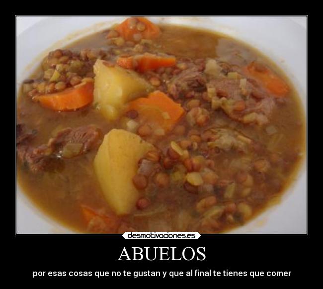 ABUELOS - por esas cosas que no te gustan y que al final te tienes que comer