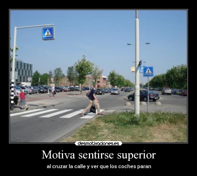 Motiva sentirse superior -